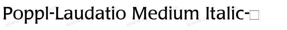 Poppl-Laudatio Medium Italic字体转换